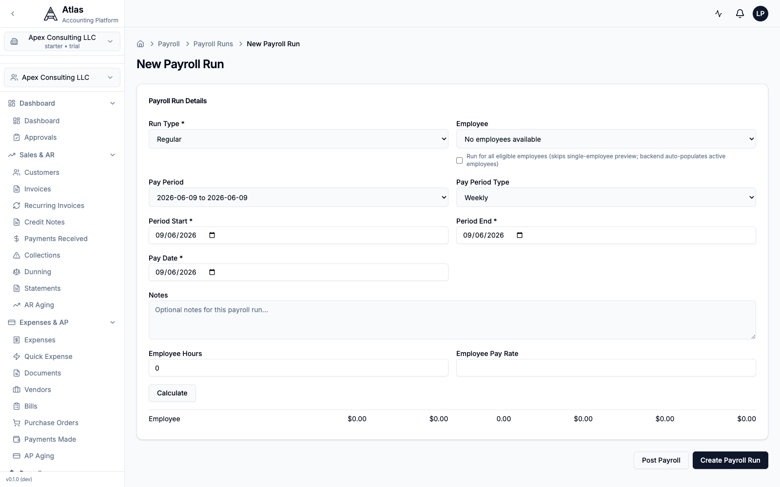 The New Payroll Run form: Run Type, employee selection, pay-period fields, the hours/rate calculator, and the Create Payroll Run / Post Payroll buttons.